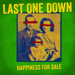 Last One Down - Happiness For Sale CD