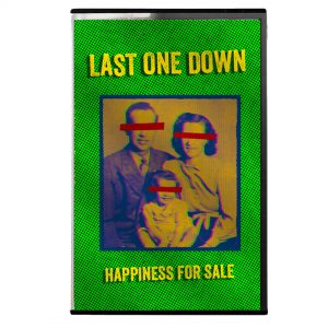 Last One Down - Happiness For Sale EP Cassette